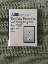 Electricity, Electronics and Wiring Diagrams for HVACR by Edward Mahoney AHRI