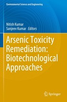 Arsenic Toxicity Remediation: Biotechnological Approaches Sanjeev Kumar