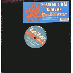 Wade Waters - Speak On It / Right Back / VG+ / 12'''', Single