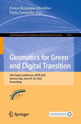 Enrico Borgogno-Mondino (u. a.) | Geomatics for Green and Digital Transition