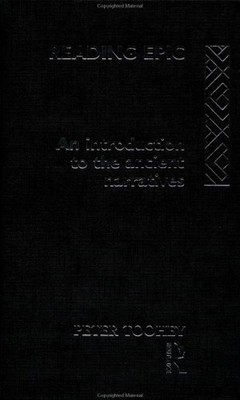 Reading Epic : An Introduction to the Ancient Narratives Hardcove