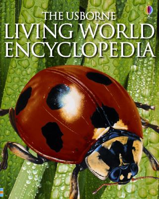 The Usborne Living World Encyclopedia; Usborne E- Emma, 9780794527846, paperback
