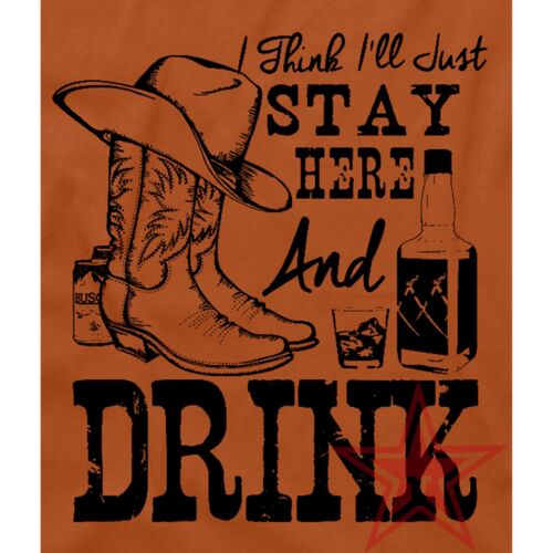 Stay Here and Drink Fan T-Shirt – Outlaw Country Whiskey Bar Vintage Tee - Picture 3 of 27
