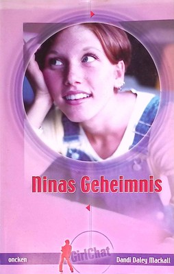 Ninas Geheimnis. GirlChat. Dandi, Daley Mackall: