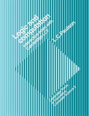 Logic and Computation : Interactive Proof With Cambridge Lcf, Paperback by Pa...