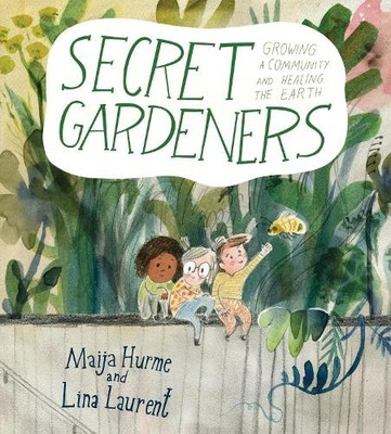 Lina Laurent Secret Gardeners (Taschenbuch)