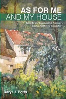 Daryl J. Potts | As For Me And My House | Taschenbuch | Englisch (2020)