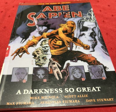 Abe Sapien Volume 6: A Darkness So Great by Mike Mignola Paperback Library Book