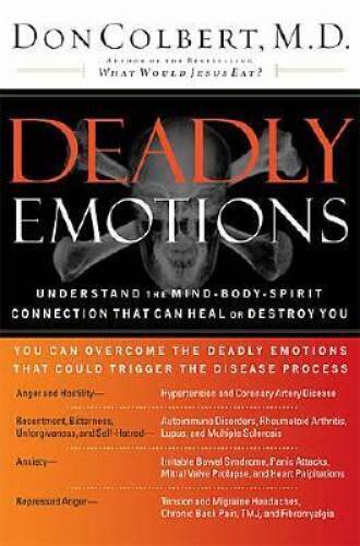 Deadly Emotions: Understand the Mind-Body-Spirit Connection That Can - VERY GOOD