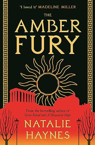 The Amber Fury: 'I loved it' Madeline Miller by Natalie Haynes (PB 2023) - Image 5