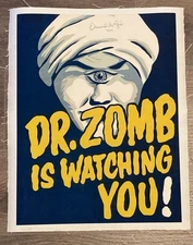 DR. ZOMB IS WATCHING YOU! -ORMOND MCGILL SIGNED POSTER! LINEN BACKED!
