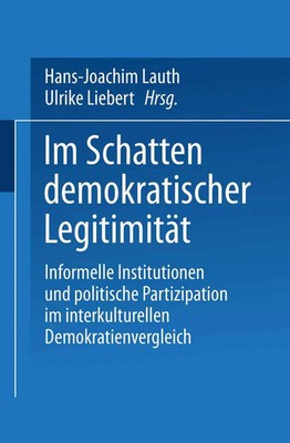 Im Schatten demokratischer Legitimität Ulrike Liebert (u. a.) Taschenbuch 304 S.