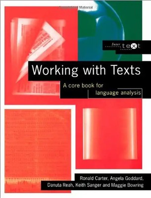 Working With Texts: A Core Book for Language Analysis (Intertext (London, Englan