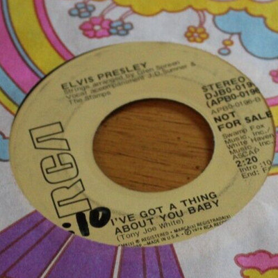 ELVIS PRESLEY I'VE GOT A THING ABOUT YOU / TAKE CARE OF HER PROMO 45 RPM 7''