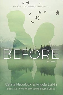 Before (Beyond), Haverlock, Catina