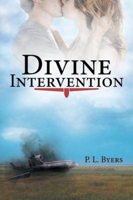 Divine Intervention by P. L. Byers