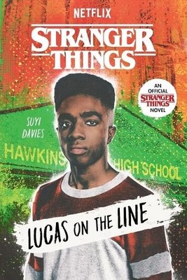 Stranger Things: Lucas on the Line by Suyi Davies - 9780593567906
