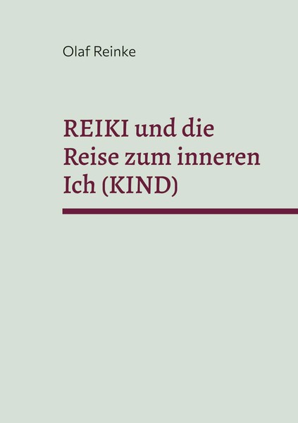 Reiki Und Die Reise Zum Inneren Ich (Kind) Seminare 5 Olaf Reinke Taschenbuch-image