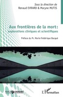 Aux FrontièRes De La Mort : Explorations Cliniques Et Scientifiques Taschenbuch