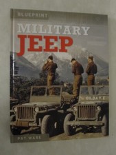 Military Jeep Enthusiasts’ Manual: 1940 Onwards - Ford, Willys and Hotchkiss