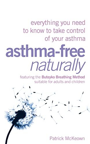 Asthma-Free Naturally: Everything y..., McKeown, Patric
