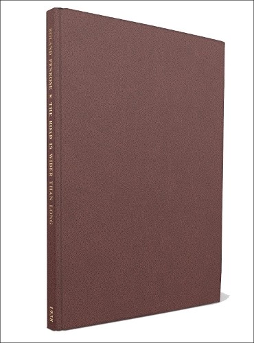 The Road is Wider Than Long by Roland Penrose - 9781914298004