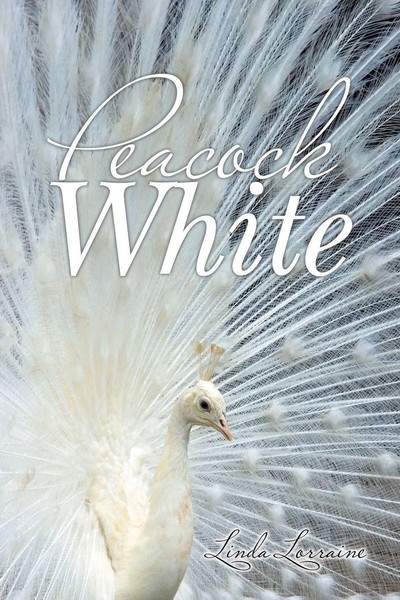 Linda Lorraine | Peacock White | Taschenbuch | Englisch (2019) | Xlibris AU-image