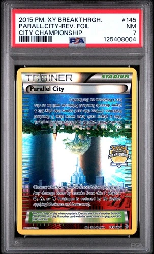 Parallel City Reverse Holo 145/162 PSA 7 Championship Breakthrough Pokemon Card