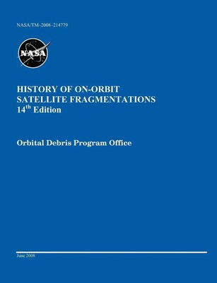 Nicholas L. Johnson (u. a.) | History of On-orbit Satellite Fragmentations...