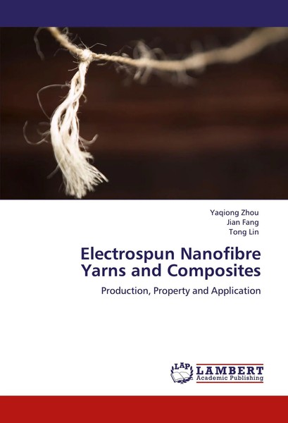 Yaqiong Zhou (U. A.) | Electrospun Nanofibre Yarns And Composites | Taschenbuch-image