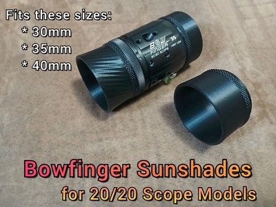 ** Bowfinger 20/20 Scope Sunshades ** Fits 30mm, 35mm & 40mm Models - 2 Versions