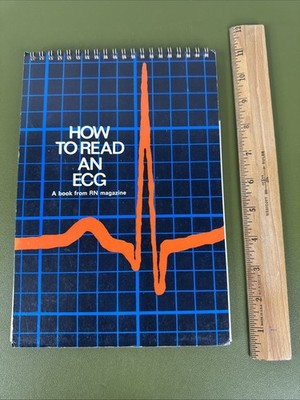 1976 HOW TO READ AN ECG  Basic Interpretation for Nurses & Other Health Workers