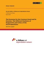 The Economy For The Common Good And Its Enemies. The Different Positions Of Prop