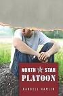 North Star Platoon: And a Guardian Angel by MR Darrell Hamlin, Darrell Hamlin (Paperback / softback, 2012)
