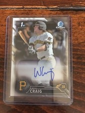 2016 Bowman Chrome Draft Will Craig Pirates Auto (Qty)