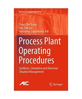 Process Plant Operating Procedures: Synthesis, Simulation and Abnormal Situation