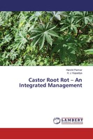 Castor Root Rot - An Integrated Management Harshil Parmar (U. A.) Taschenbuch