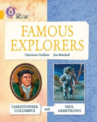 Famous Explorers: Christopher Columbus and Neil Armstrong: Band 09/Gold by Charl