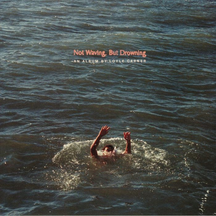 LOYLE CARNER - Not Waving But Drowning - Vinyl (gatefold LP + booklet + insert)