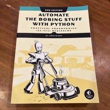Automate the Boring Stuff with Python, 2nd Edition : Practical Programming...