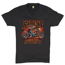 Ride It Like You Stole It V-Neck T-shirt Biker Born to Be Wild Motorcycle Tee