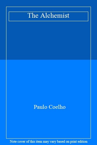 The Alchemist By Paulo Coelho. 9780008144227