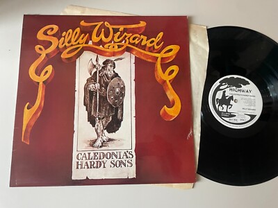 LP Folk Silly Wizard - Caledonia's Hardy Sons (10 Song) HIGHWAY REC UK