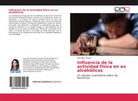 Ana DíAz Crespo | Influencia De La Actividad FíSica En Ex AlcohóLicos | Buch