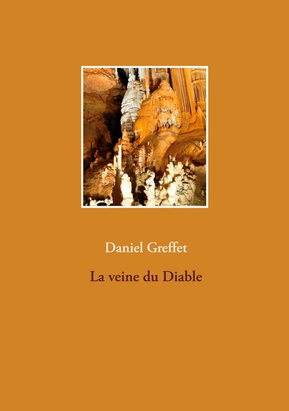 Daniel Greffet | La Veine Du Diable | Taschenbuch | FranzöSisch (2020) | 376 S.-image