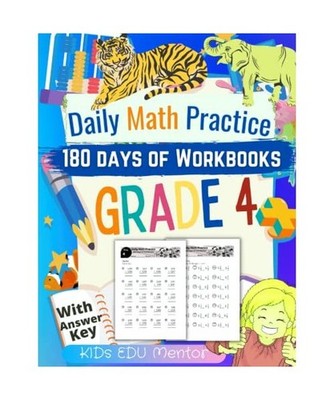 Daily Math Practice Workbook Grade 4 : 180 Days of Math for Schools and Homes: M