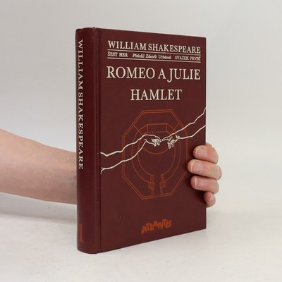 Šest her. Svazek první. Romeo a Julie, Hamlet  |  William Shakespeare