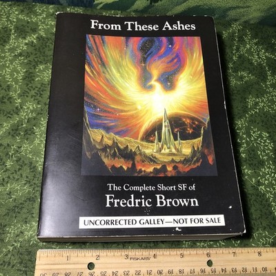 From These Ashes Complete Short SF of Fredric Brown UNCORRECTED GALLEY 1st