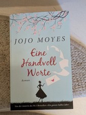 Eine Handvoll Worte Jojo Moyes
