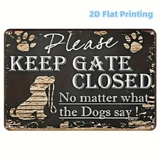 Funny Dog Metal Sign Vintage Please Keep Gate Closed Aluminum Sign 8x12